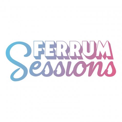 Ferrum Sessions